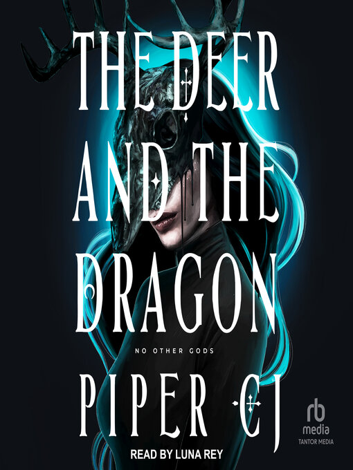 Title details for The Deer and the Dragon by Piper CJ - Available